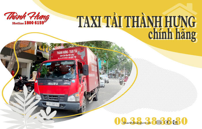 Taxi tải Thanh Hưng - Taxi Tải Thành Hưng - Công Ty TNHH MTV Thương Mại Dịch Vụ Vận Tải Quốc Tế Thành Hưng